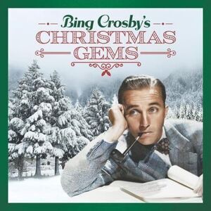 Bing Crosby - Bing Crosby's Christmas Gems  CD